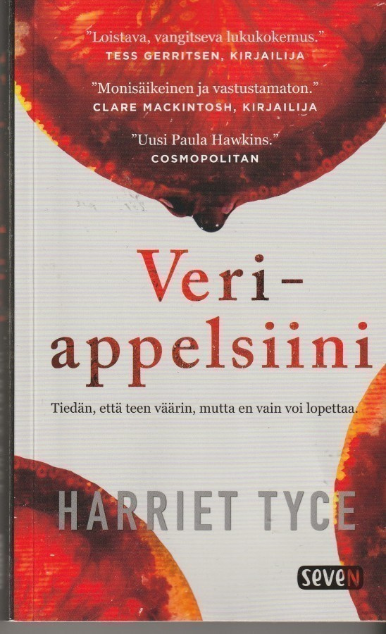 Harriet Tyce, Veriappelsiini