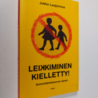 Jukka Laajarinne : Leikkiminen kielletty! : kontrolliyhte... - pikkukuva 1