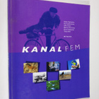 Kanal Fem, Tiden lider - världen förändras - pikkukuva 1