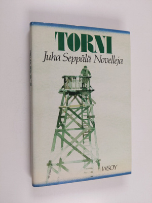 Juha Seppälä : Torni : novelleja