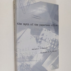 Abigail J. Sellen : The myth of the paperless office - pikkukuva 1