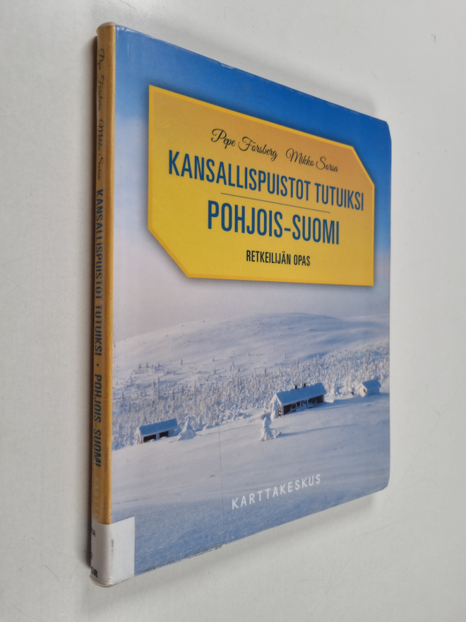 Pepe Forsberg : Pohjois-Suomi : retkeilijän opas