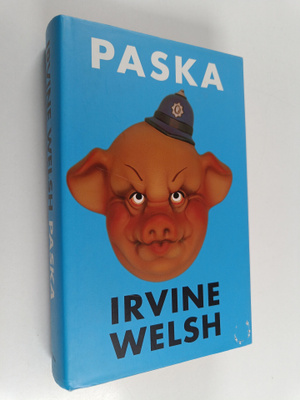 Irvine Welsh : Paska