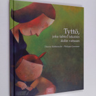 Thierry Robberecht : Tyttö, joka tahtoi takaisin äidin va... - pikkukuva 1