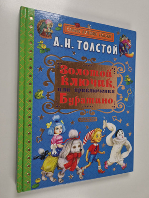 graf Aleksey Nikolaevich Tolstoy : Zolotoy klyuchik, ili ...