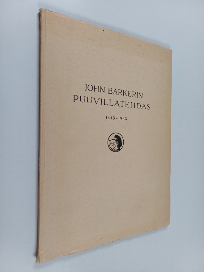 Einar W. Juvelius : John Barkerin puuvillatehdas 1843-1933