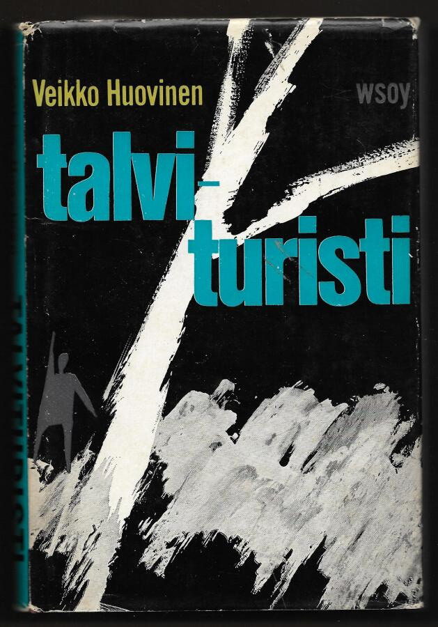 Huovinen, Veikko : Talvituristi  (1.p)