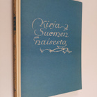 Kirja Suomen naisesta, hänen pyrkimyksistään, vastoinkäym... - pikkukuva 1