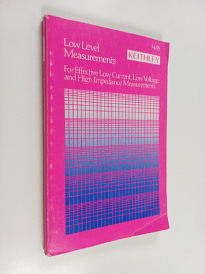 Low level measurements : for effective low current, low v...