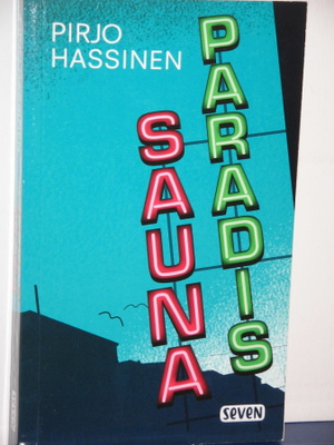 Pirjo Hassinen : SAUNA PARADIS