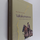 Nils Erik Villstrand : Valtakunnanosa : suurvalta ja valt... - pikkukuva 1