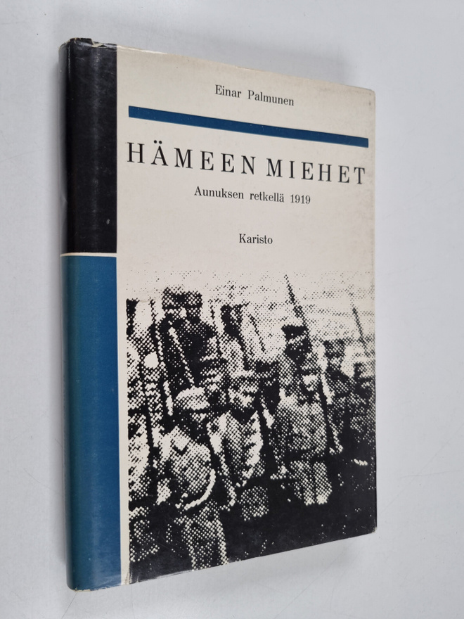 Einar Palmunen : Hämeen miehet Aunuksen retkellä 1919