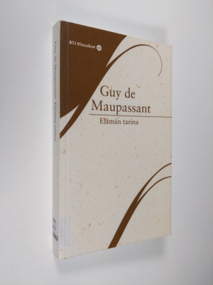 Guy de Maupassant : Elämän tarina