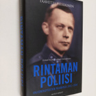 Taavetti Heikkinen : Rintaman poliisi : valvontaupseerin ... - pikkukuva 1