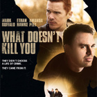 what doesn´t kill you (Ethan Hawke, Amanda Peet(29848) - pikkukuva 1