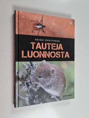 Heikki Henttonen : Tauteja luonnosta
