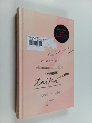 Sarah Knight : Viis veisaamisen elämänmullistava taika : ...