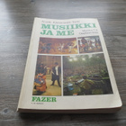TAPANI ARVOLA: MUSIIKKI JA ME- MUSICA 7-9 OPPILAAN KIRJA - pikkukuva 1