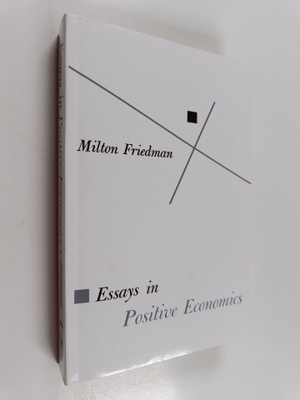 Milton Friedman : Essays in Positive Economics
