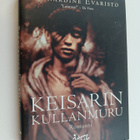 Bernardine Evaristo : Keisarin kullanmuru - pikkukuva 1