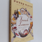 Peter Mayle : French lessons : Adventures with knife, for... - pikkukuva 1
