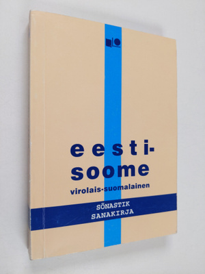 Erkki Sivonen : Eesti-soome sonastik virolais-suomalainen...