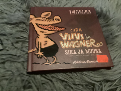 Viivi ja Wagner – Sika ja muusa | Juba – kovakantinen