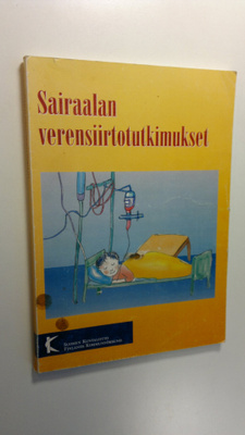 Raili (toim.) Huotari : Sairaalan verensiirtotutkimukset