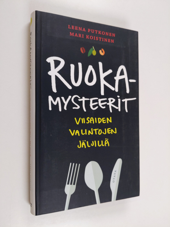 Leena Putkonen : Ruokamysteerit : viisaiden valintojen jä...