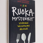 Leena Putkonen : Ruokamysteerit : viisaiden valintojen jä... - pikkukuva 1