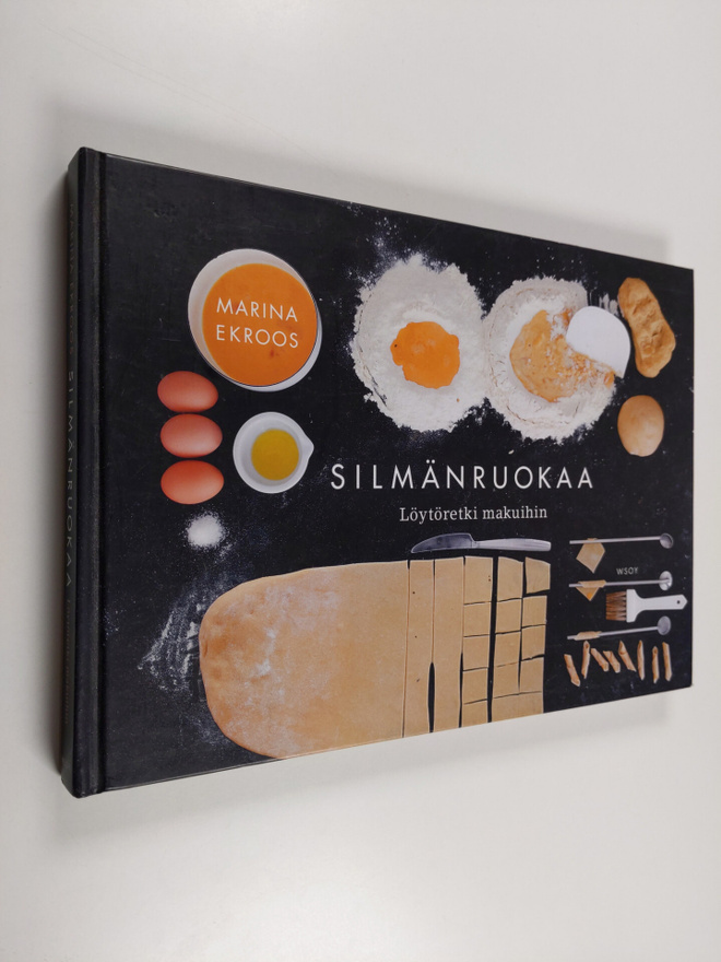 Marina Ekroos : Silmänruokaa : löytöretki makuihin