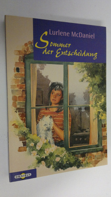 Lurlene McDaniel : Sommer der Entscheidung