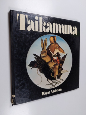Wayne Anderson : Taikamuna