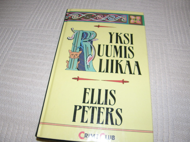 Ellis Peters Yksi ruumis liikaa  -sid