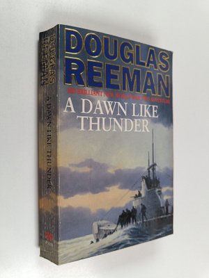 Douglas Reeman : A dawn like thunder