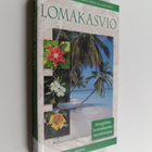 Lomakasvio : trooppisten koristekasvien tunnistusopas - pikkukuva 1