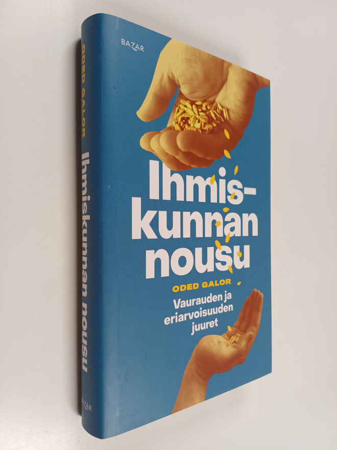 Oded Galor : Ihmiskunnan nousu - vaurauden ja eriarvoisuu...