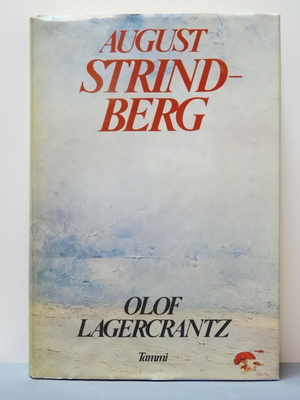 Olof Lagercrantz: August Strindberg (1.p)