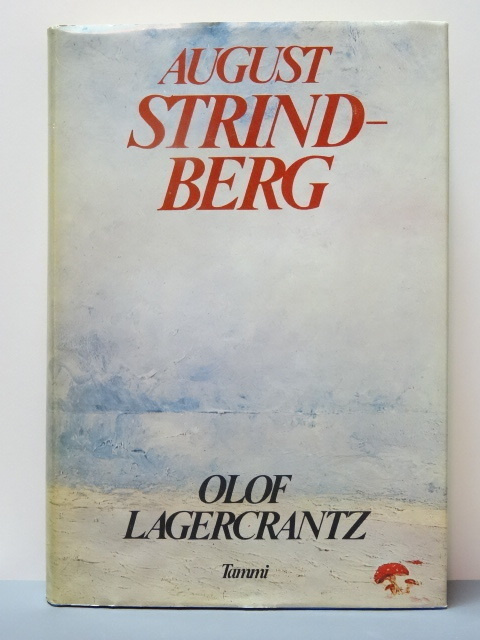 Olof Lagercrantz: August Strindberg (1.p)