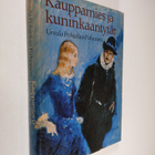 Ursula Pohjolan-Pirhonen : Kauppamies ja kuninkaantytär :... - pikkukuva 1