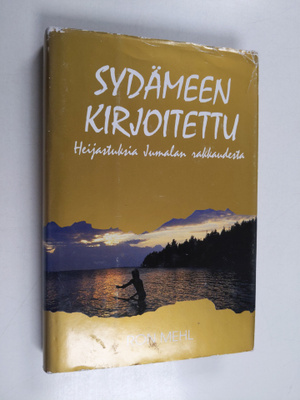 Ron Mehl : Sydämeen kirjoitettu : heijastuksia Isän rakka...