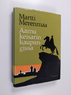 Martti Merenmaa : Aamu keisarin kaupungissa