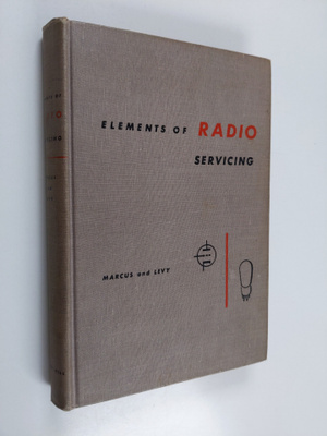 William Marcus ym. : Elements of Radio Servicing