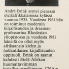 ANDRE BRINK: RUTTOMUURI (KOVAKANTINEN) - pikkukuva 2