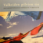 GOVINDA: VALKEIDEN PILVIEN TIE matkakertomuksia vapaasta Tii - pikkukuva 1