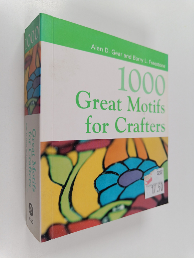 Alan D. Gear : 1000 great motifs for crafters : A thousan...