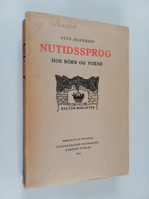 Otto Jespersen : Nutidssprog hos börn og voxne