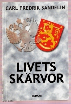 C.F.Sandelin: Livets skärvor (Ryska tiden - 1930-tal)