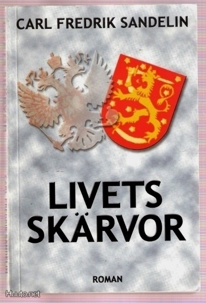 C.F.Sandelin: Livets skärvor (Ryska tiden - 1930-tal)