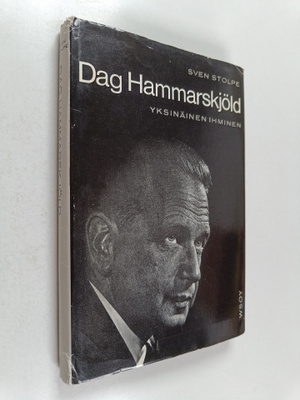 Sven Stolpe : Dag Hammarskjöld : yksinäinen ihminen